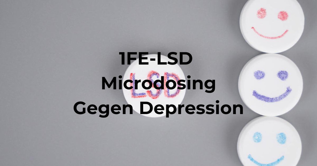 1FE-LSD Microdosing bei Depressionen – neues legales LSD in Deutschland 2026